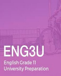 Grade 11 English Eng3U (University Preparation)