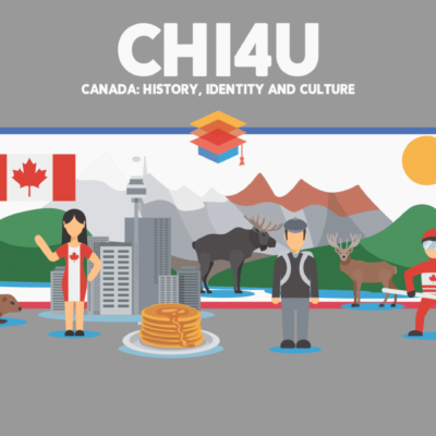 CHI4U | Canada: History, Identity & Culture Grade 12 Online Course