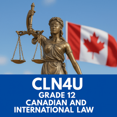 CLN4U – Grade 12 Canadian and International Law
