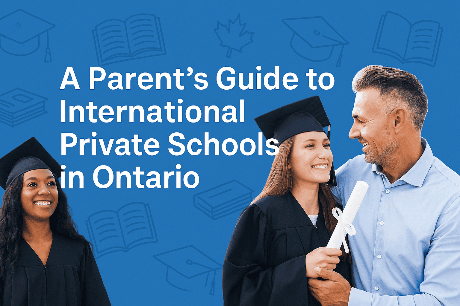 A Parent's Guide to International Private Schools in Ontario
