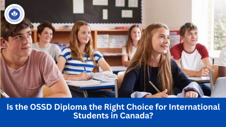 Is the OSSD Diploma the Right Choice for International Students in Canada?