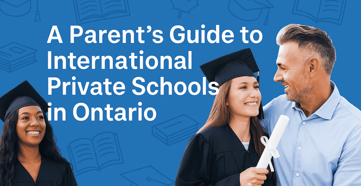 A Parents Guide to International Private Schools in Ontario