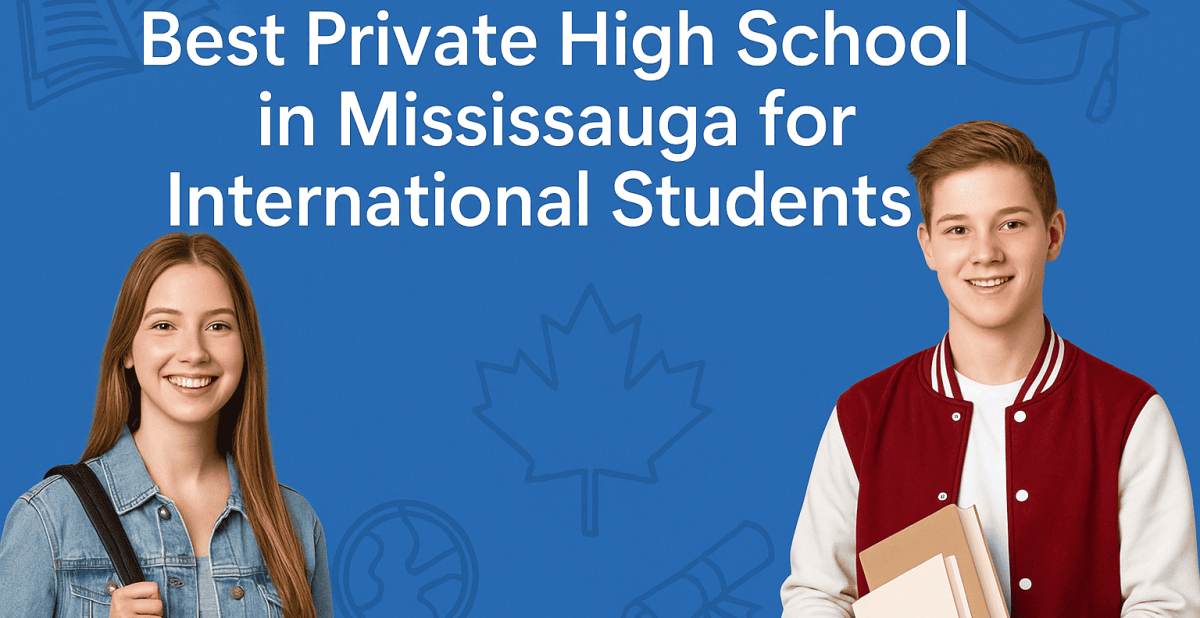 Best Private high School in Mississauga for International Students