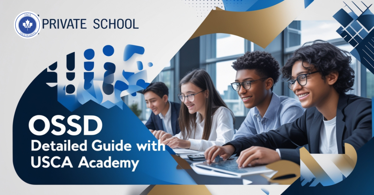 OSSD Detailed Guide with USCA Academy